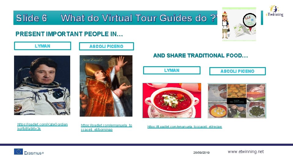 Slide 6 What do Virtual Tour Guides do ? ” PRESENT IMPORTANT PEOPLE IN…