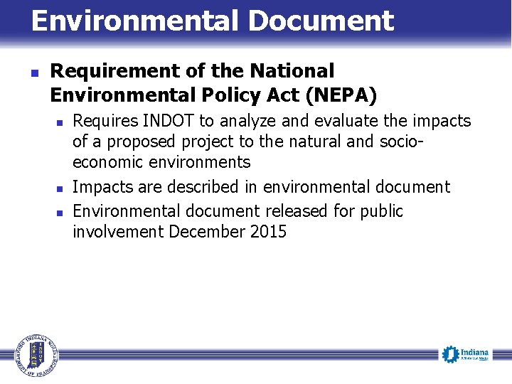 Environmental Document n Requirement of the National Environmental Policy Act (NEPA) n n n