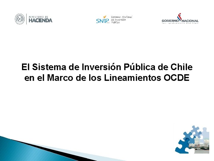 El Sistema de Inversión Pública de Chile en el Marco de los Lineamientos OCDE