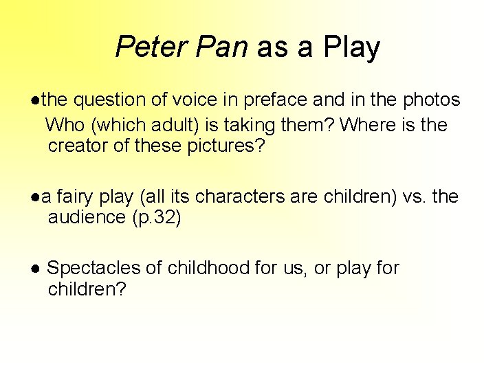 Peter Pan as a Play ●the question of voice in preface and in the