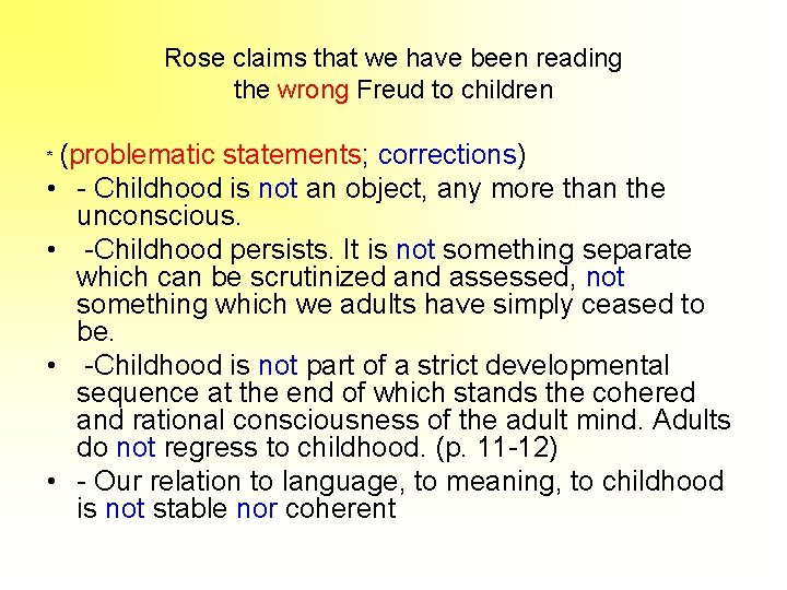 Rose claims that we have been reading the wrong Freud to children (problematic statements;