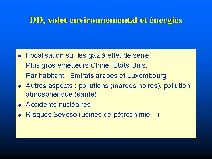 DD, volet environnemental et énergies l l Focalisation sur les gaz à effet de