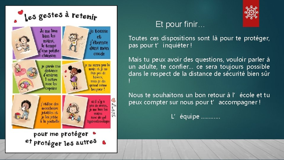 Et pour finir… Toutes ces dispositions sont là pour te protéger, pas pour t’inquiéter