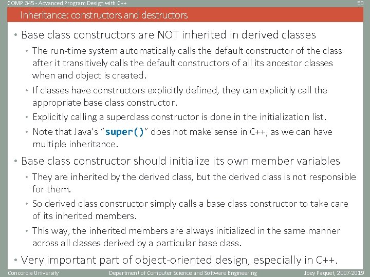 COMP 345 - Advanced Program Design with C++ 50 Inheritance: constructors and destructors •