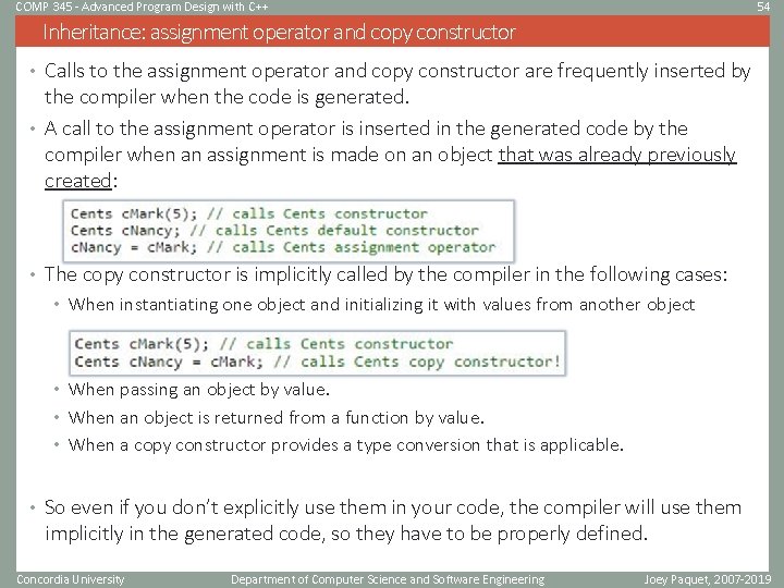 COMP 345 - Advanced Program Design with C++ 54 Inheritance: assignment operator and copy