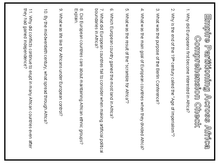 Empire Partitioning Across Africa Comprehension Check 1. Why did Europeans first become interested in