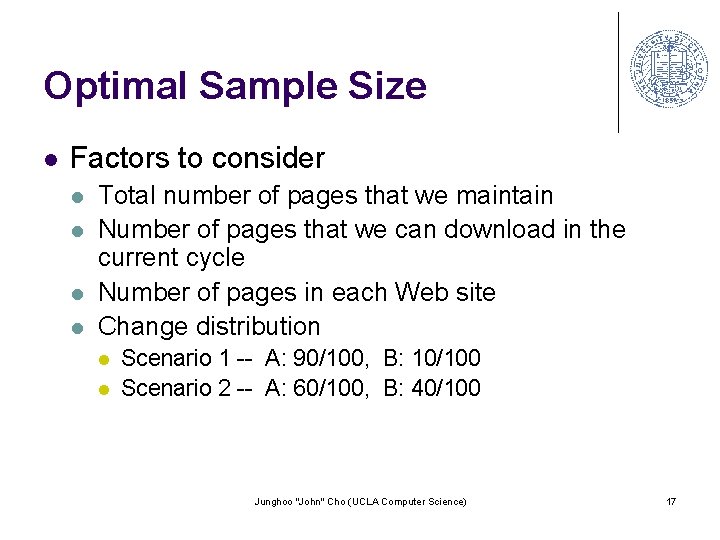 Optimal Sample Size l Factors to consider l l Total number of pages that