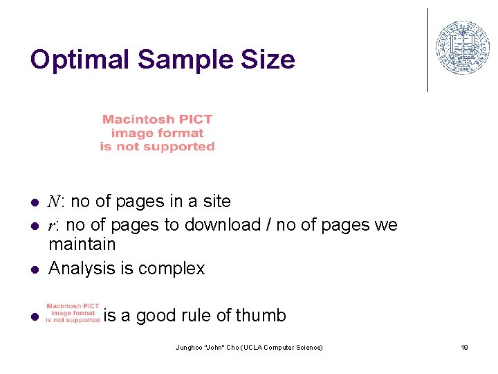 Optimal Sample Size l l N: no of pages in a site r: no