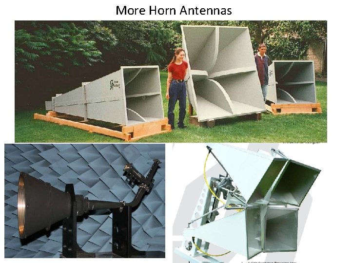 More Horn Antennas More Horn Antennas