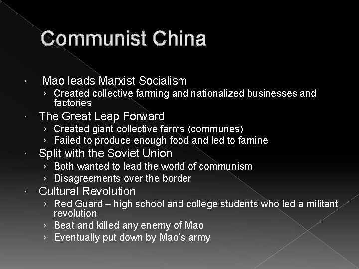 Communist China Mao leads Marxist Socialism › Created collective farming and nationalized businesses and