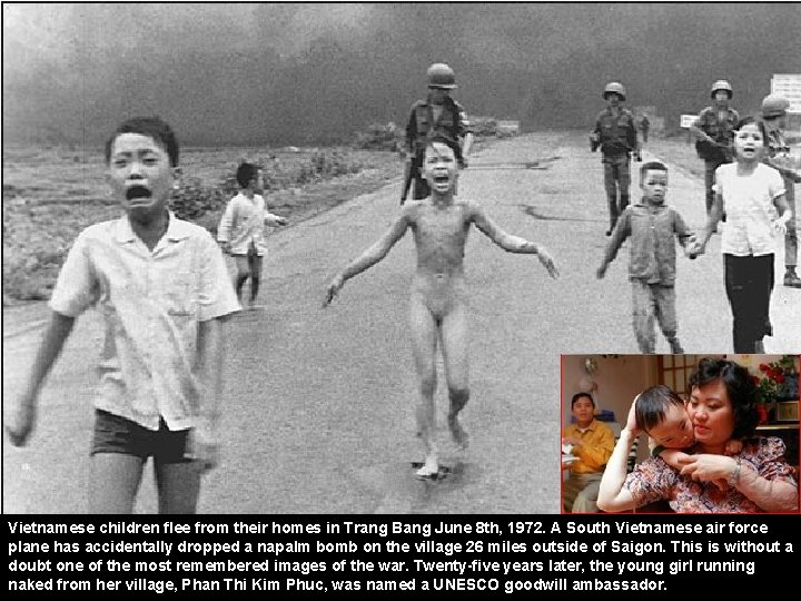 Vietnamese children flee from their homes in Trang Bang June 8 th, 1972. A