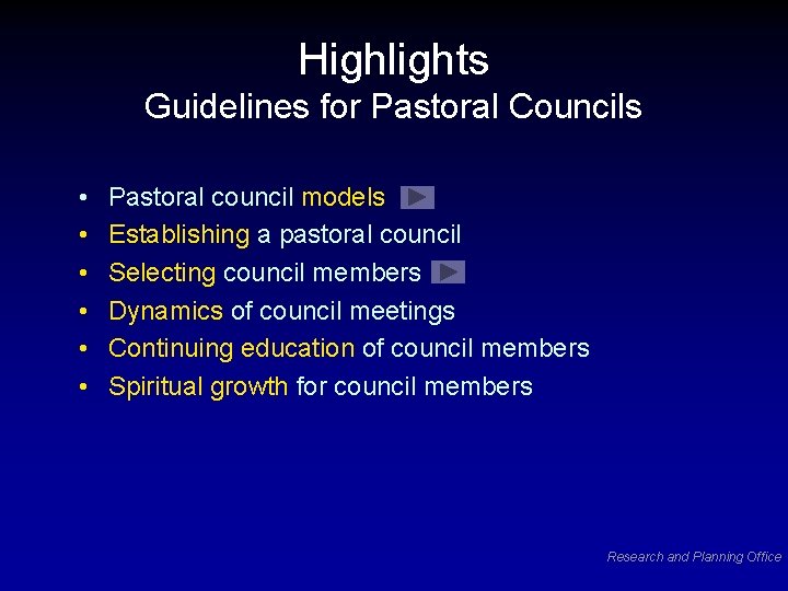 Highlights Guidelines for Pastoral Councils • • • Pastoral council models Establishing a pastoral