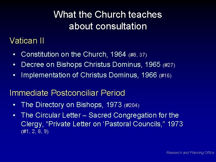 What the Church teaches about consultation Vatican II • Constitution on the Church, 1964