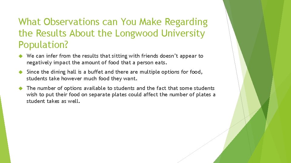 What Observations can You Make Regarding the Results About the Longwood University Population? We