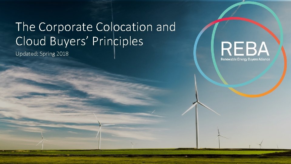 The Corporate Colocation and Cloud Buyers’ Principles Updated: Spring 2018 