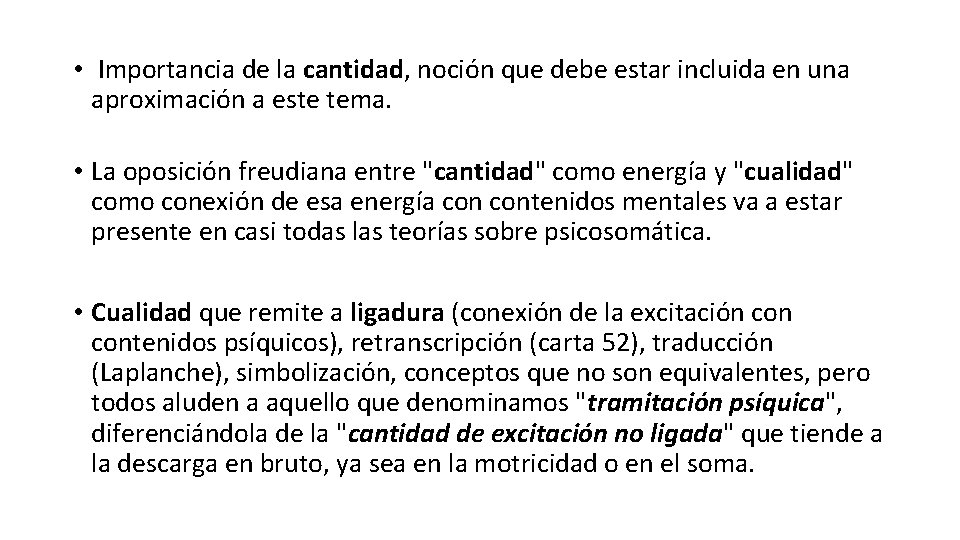  • Importancia de la cantidad, noción que debe estar incluida en una aproximación