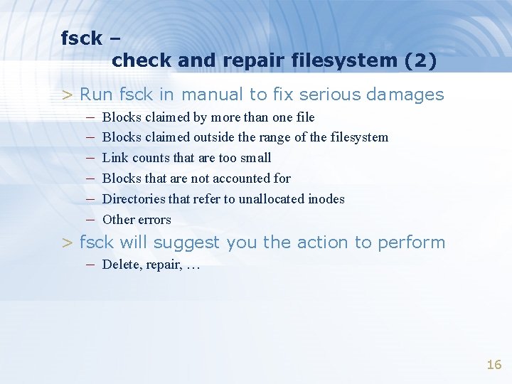 fsck – check and repair filesystem (2) > Run fsck in manual to fix