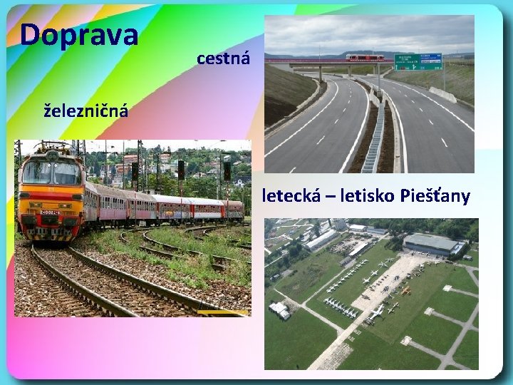 Doprava cestná železničná letecká – letisko Piešťany 