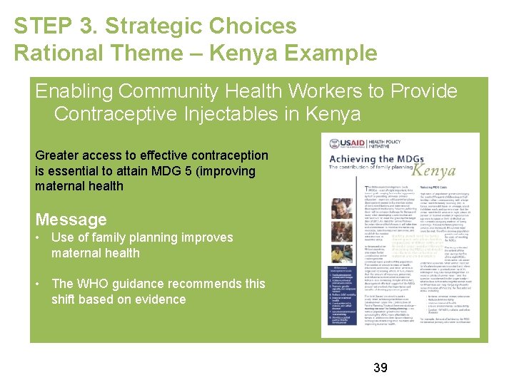 STEP 3. Strategic Choices Rational Theme – Kenya Example Enabling Community Health Workers to