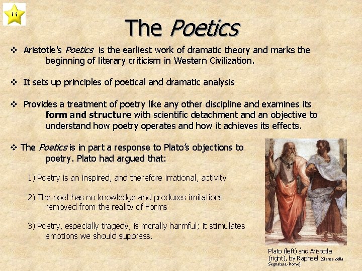The Poetics v Aristotle's Poetics is the earliest work of dramatic theory and marks