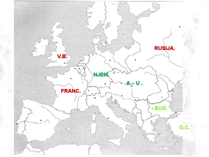 RUSIJA. V. B. NJEM. A–U. FRANC. BUG. O. C. 