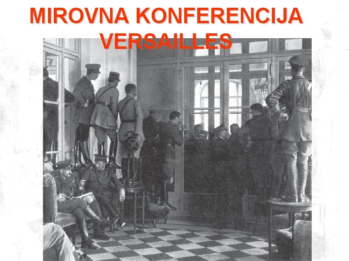 MIROVNA KONFERENCIJA VERSAILLES 