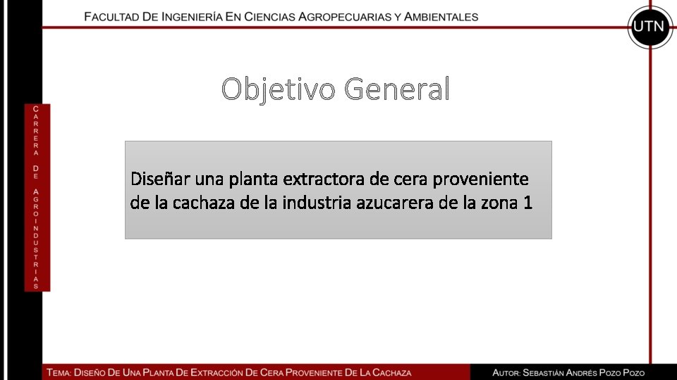 Diseñar una planta extractora de cera proveniente de la cachaza de la industria azucarera