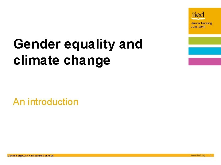 Janna Tenzing June 2014 Janna Author Tenzing name Date 2014 June Gender equality and