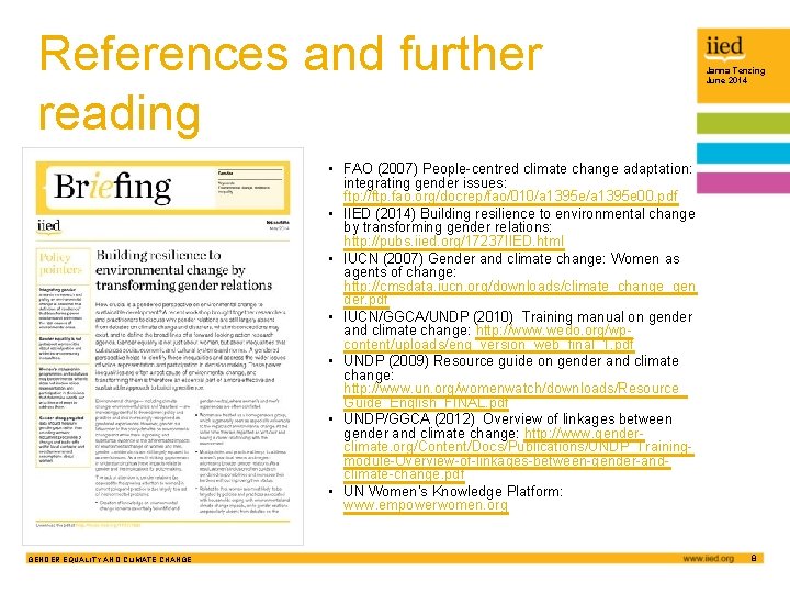 References and further reading Janna Tenzing June 2014 • FAO (2007) People-centred climate change