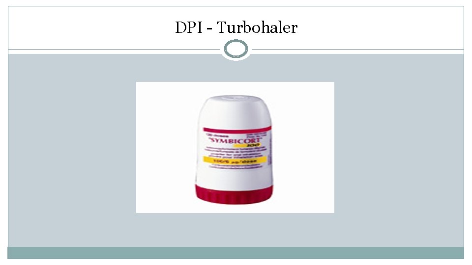 DPI - Turbohaler 