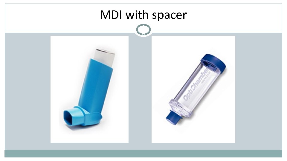 MDI with spacer 