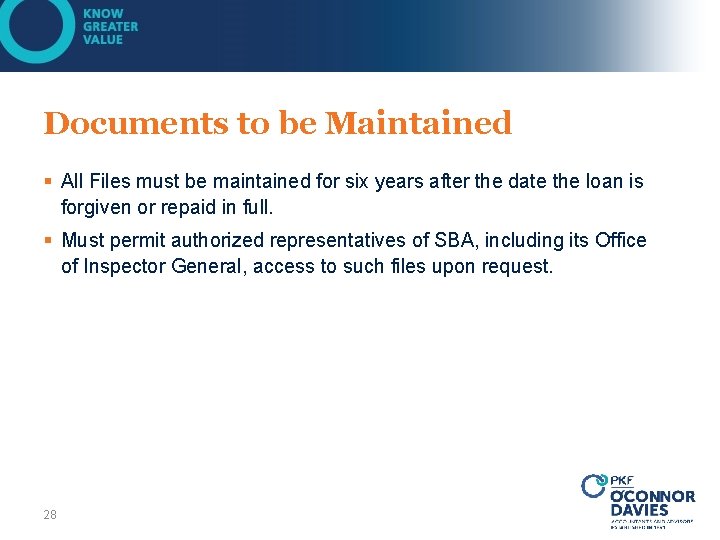 Documents to be Maintained § All Files must be maintained for six years after