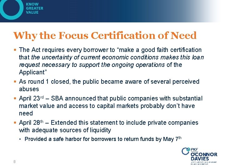 Why the Focus Certification of Need § The Act requires every borrower to “make