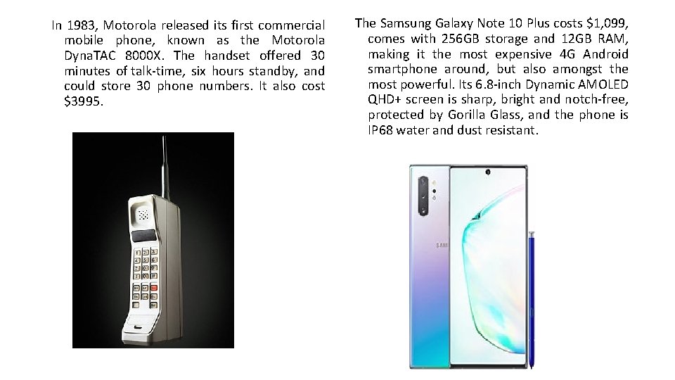 In 1983, Motorola released its first commercial mobile phone, known as the Motorola Dyna.