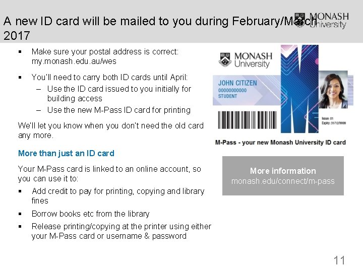 A new ID card will be mailed to you during February/March 2017 § Make