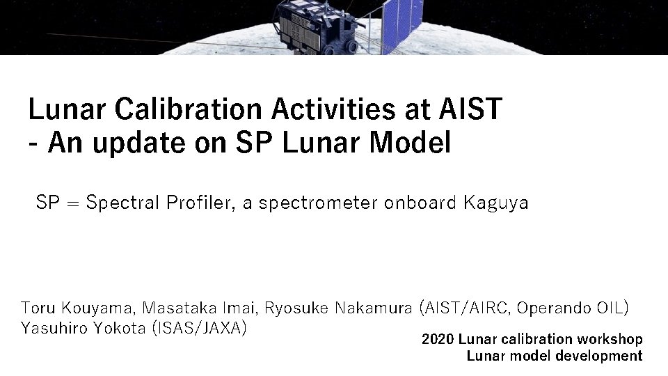 Lunar Calibration Activities at AIST - An update on SP Lunar Model SP =