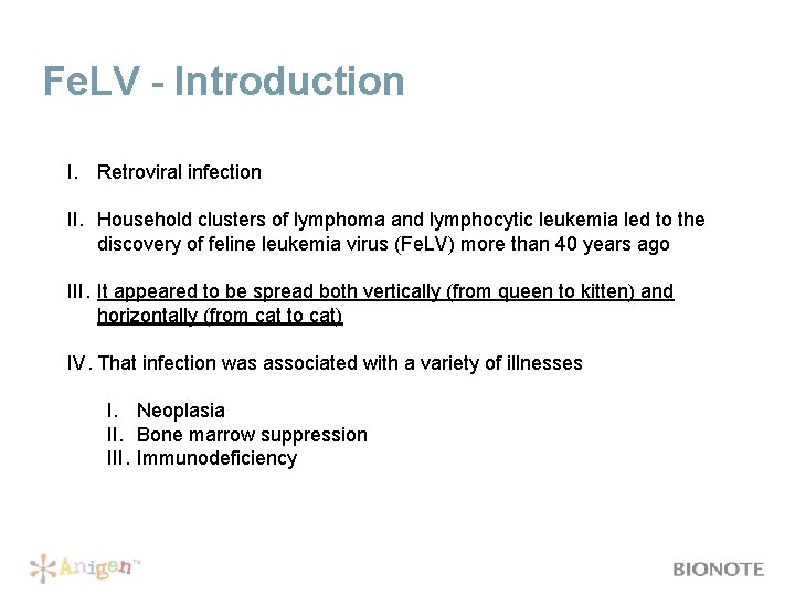 Fe. LV - Introduction I. Retroviral infection II. Household clusters of lymphoma and lymphocytic