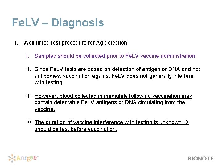 Fe. LV – Diagnosis I. Well-timed test procedure for Ag detection I. Samples should