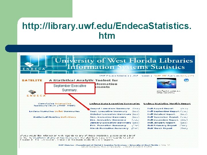 http: //library. uwf. edu/Endeca. Statistics. htm September Executive Summary. 