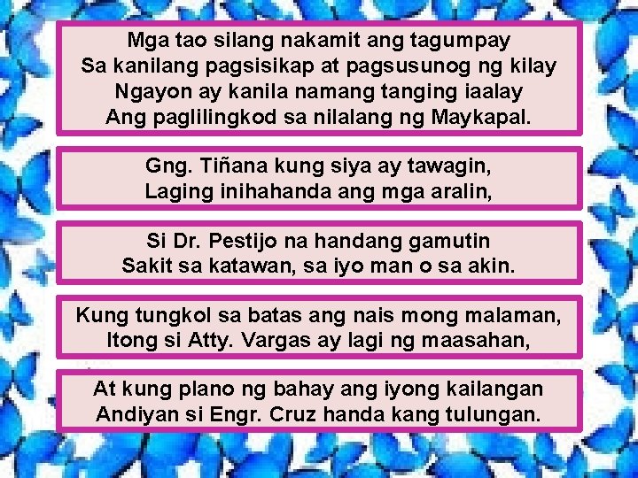 Mga tao silang nakamit ang tagumpay Sa kanilang pagsisikap at pagsusunog ng kilay Ngayon