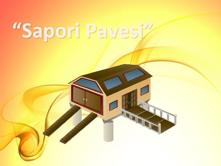 “Sapori Pavesi” 
