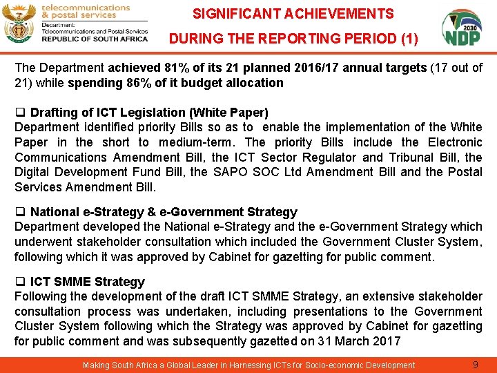 SIGNIFICANT ACHIEVEMENTS DURING THE REPORTING PERIOD (1) The Department achieved 81% of its 21