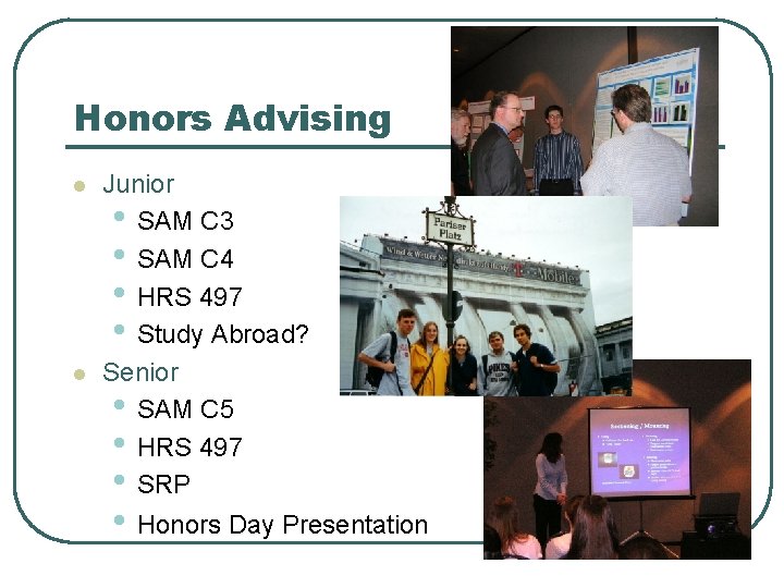 Honors Advising l l Junior • SAM C 3 • SAM C 4 •