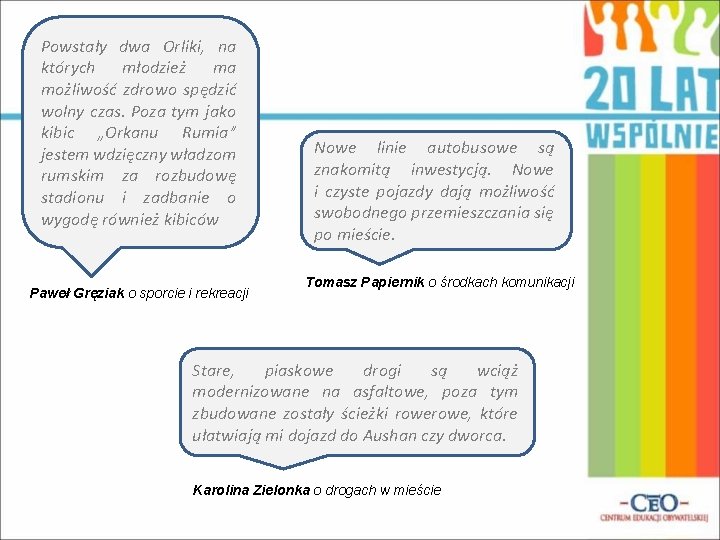 Powstały dwa Orliki, na których młodzież ma możliwość zdrowo spędzić wolny czas. Poza tym