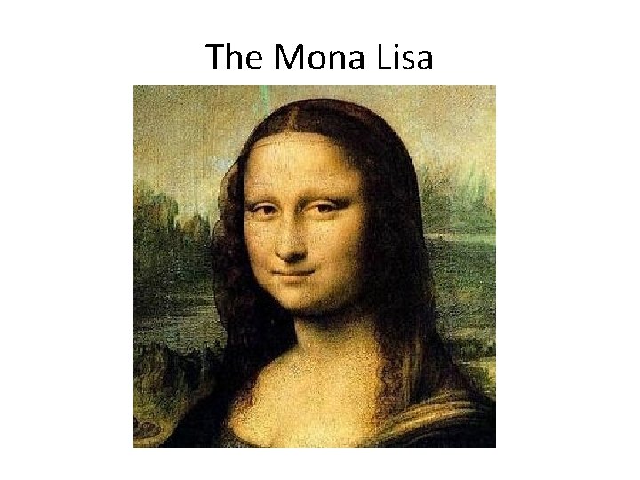 The Mona Lisa 