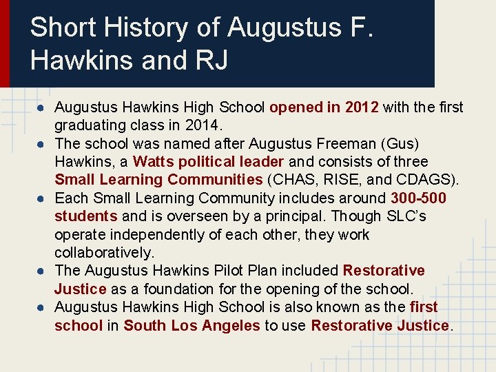 Short History of Augustus F. Hawkins and RJ ● Augustus Hawkins High School opened