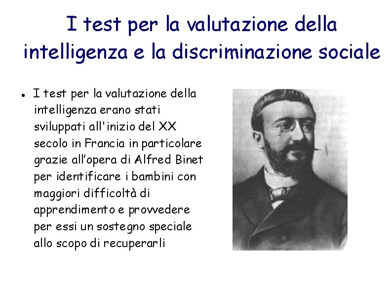 I test per la valutazione della intelligenza e la discriminazione sociale I test per