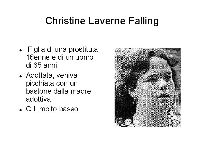 Christine Laverne Falling Figlia di una prostituta 16 enne e di un uomo di