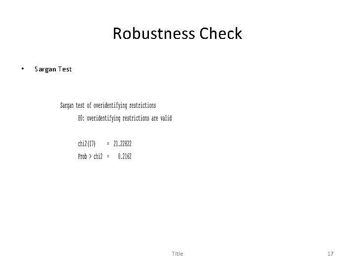 Robustness Check • Sargan Test Title 17 