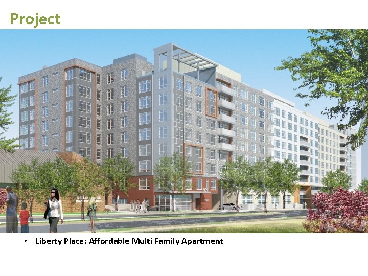 Project • Liberty Place: Affordable Multi Family Apartment 